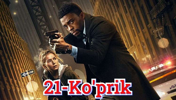 21-Ko’prik – Horij Film O`zbek Tilida