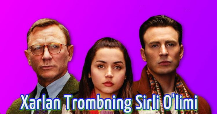 Harlan Trombning Sirli O’limi – Uzbek Tilida