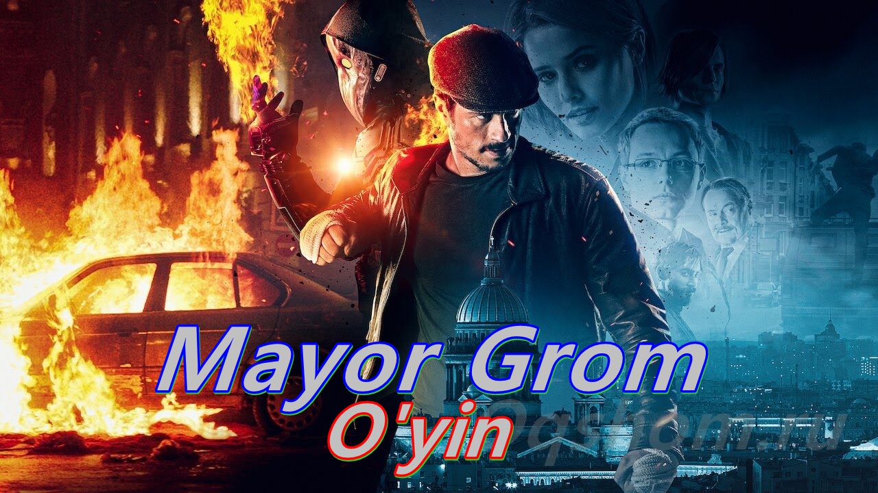 Mayor Grom O’yin – Rossiya filmi O`zbek tilida