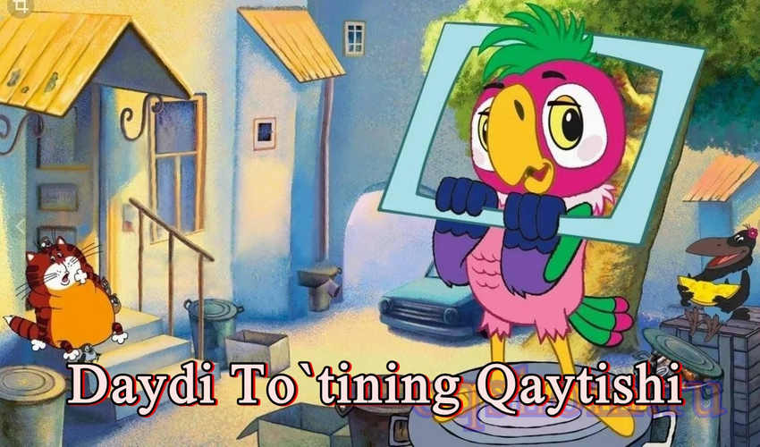 Daydi To`tining Qaytishi – Multfilm O`zbek Tilida