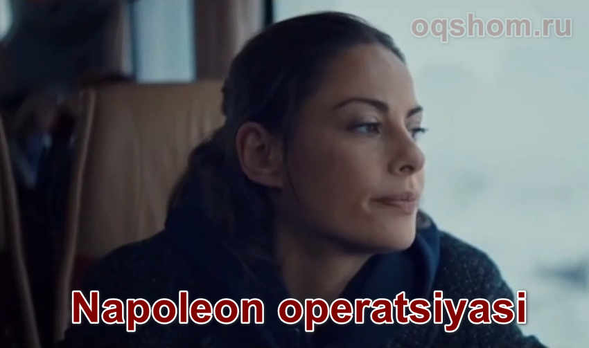 Napoleon operatsiyasi – Horij Film O`zbek Tilida