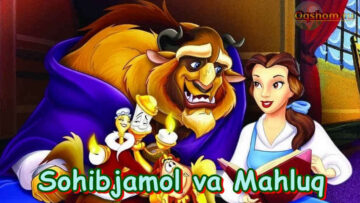 Sohibjamol va Mahluq – Multfilm O`zbek Tilida