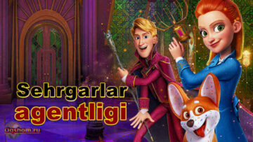 Hansel, Gretel va Sehrgarlik agentligi – Multfilm O`zbek Tilida