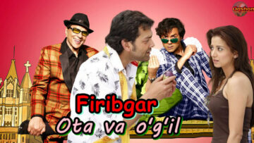 Firibgar ota va o’g’il, Aqldan ozgan oila – Hind Film O`zbek Tilida