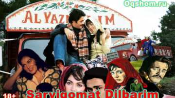 Sarviqomat Dilbarim – turk Film o`zbek tilida