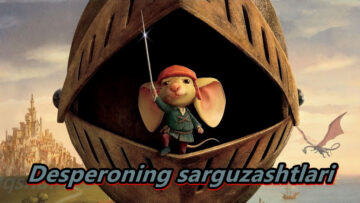 Desperoning Sarguzashtlari – multfilm O’zbek Tilida